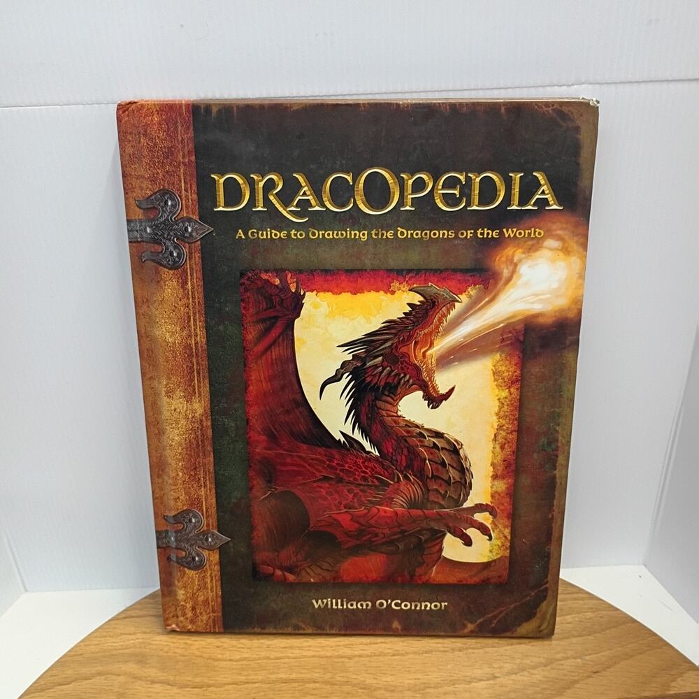 Dracopedia A Guide to Drawing the Dragons of the World William O'Connor